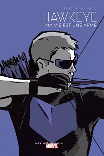 Hawkeye : ma vie est une arme