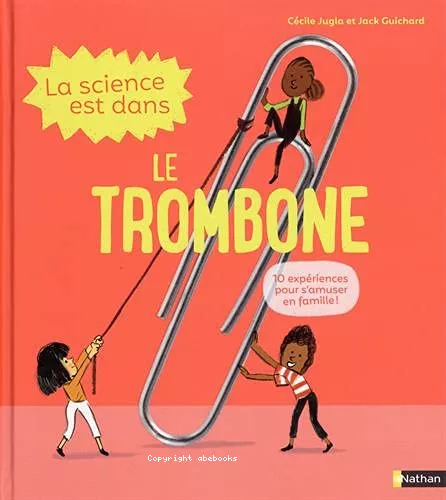 La science est dans le trombone