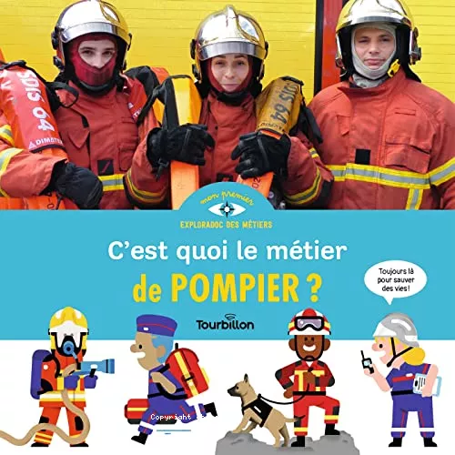 C'est quoi le mtier de pompier ?