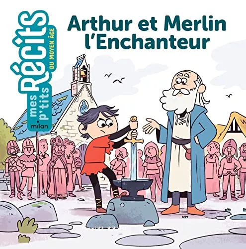 Arthur et Merlin l'enchanteur