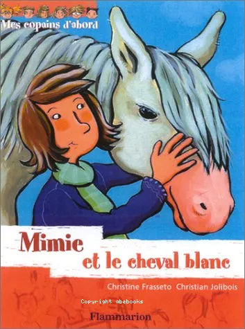 Mimie et le cheval blanc