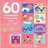 60 comptines et formulettes les assistantes maternelles