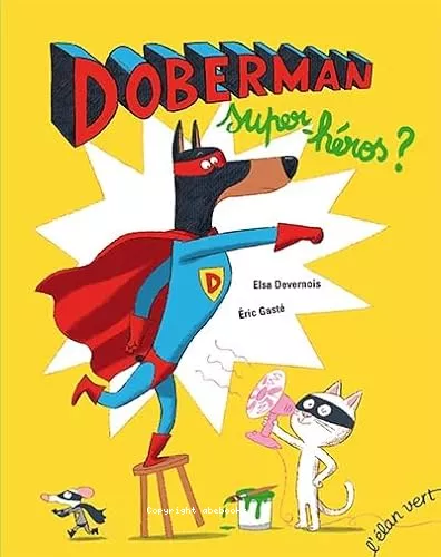 Doberman, super-hros ?