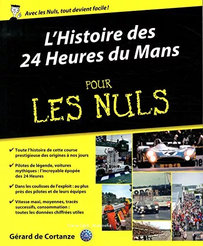 L' Histoire des 24 Heures du Mans pour les Nuls