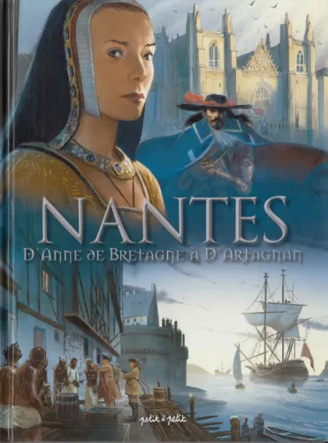 Nantes : d'Anne de Bretagne  D'Artagnan