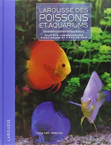 Larousse des poissons et aquariums