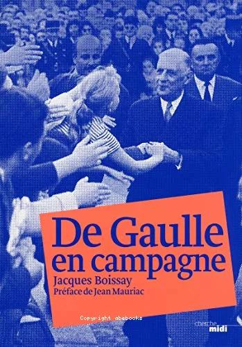 De Gaulle en campagne