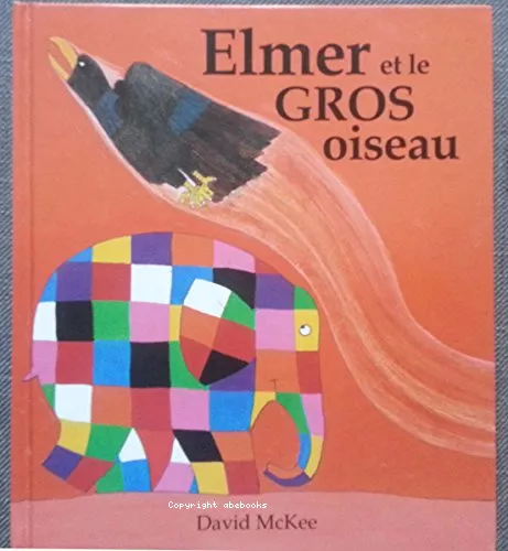 Elmer et le gros oiseau