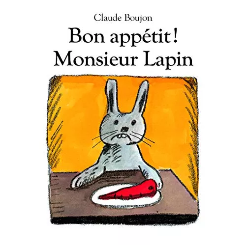 Bon apptit ! Monsieur Lapin