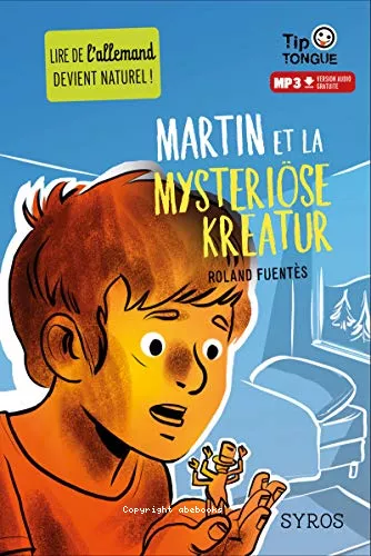 Martin et la mysterise Kreatur