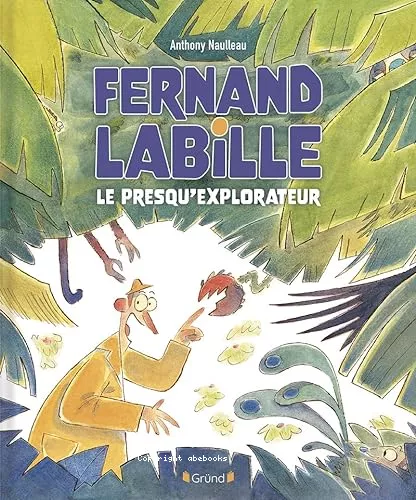 Fernand Labille le presqu'explorateur