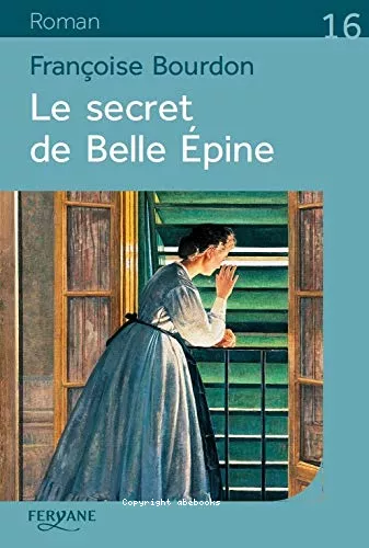 Le secret de Belle Epine