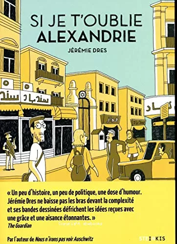 Si je t'oublie, Alexandrie