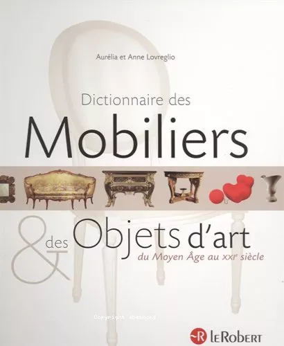 Dictionnaire des mobiliers & des objets d'art