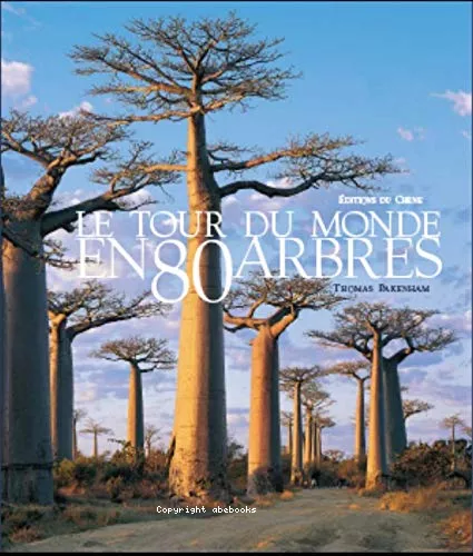 Le tour du monde en 80 arbres