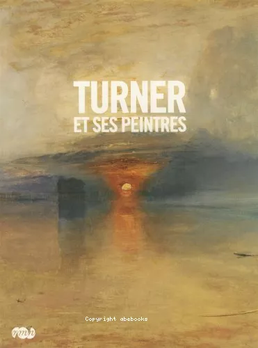 Turner et ses peintres