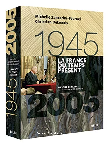 La France du temps prsent : 1945-2005