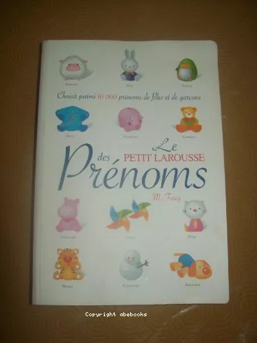 Le petit Larousse des prnoms