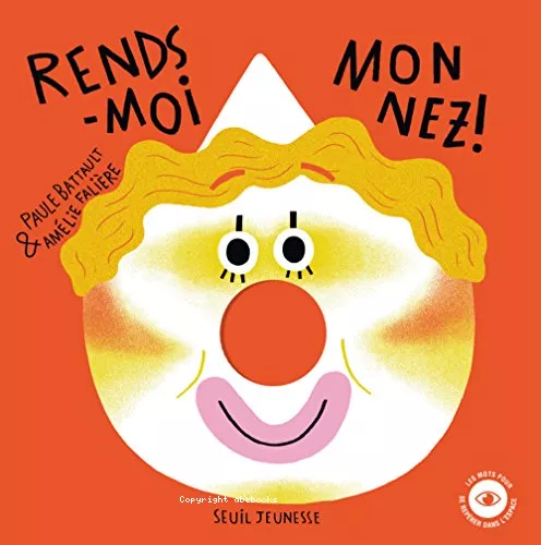 Rends-moi mon nez !