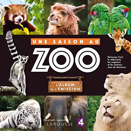 Une saison au zoo