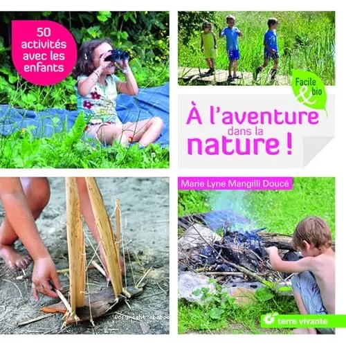 A l'aventure dans la nature !