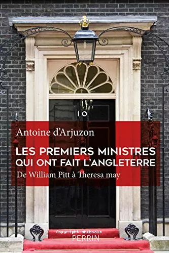 Les Premiers ministres qui ont fait l'Angleterre