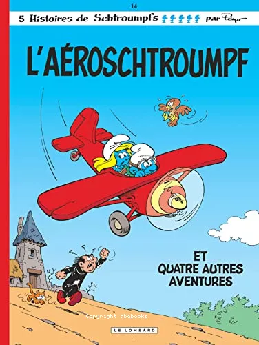 L'aroschtroumpf et quatre autres aventures