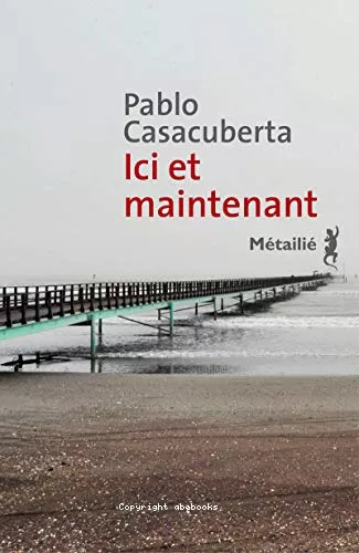 Ici et maintenant