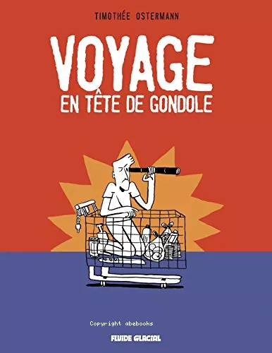 Voyage en tte de gondole