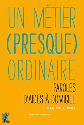 Un mtier (presque) ordinaire