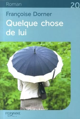 Quelque chose de lui