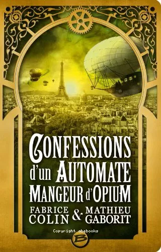 Confessions d'un automate mangeur d'opium