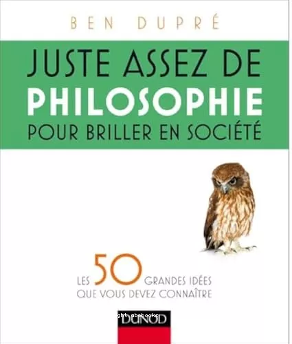 Juste assez de philosophie pour briller en socit