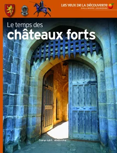 Le temps des chteaux forts