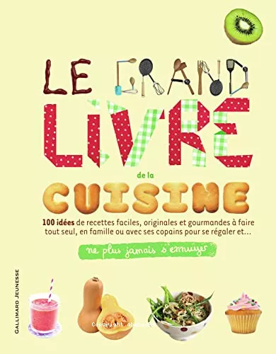 Le grand livre de la cuisine