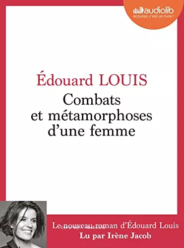 Combats et mtamorphoses d'une femme