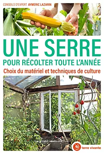 Une serre pour rcolter toute l'anne