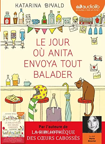 Le jour o Anita envoya tout balader