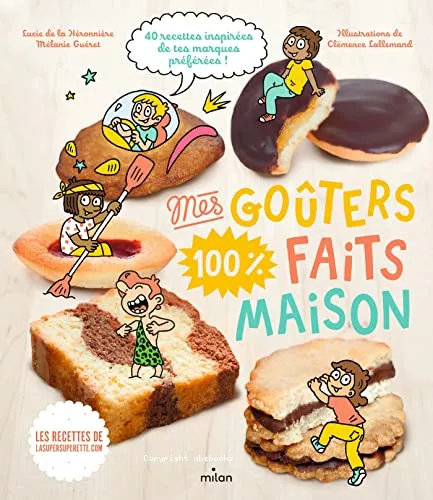 Mes goters 100 % faits maison