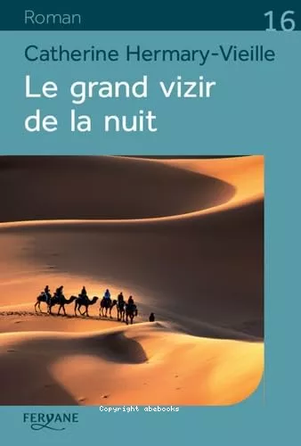 Le grand vizir de la nuit