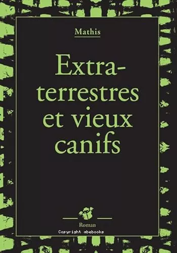 Extraterrestres et vieux canifs