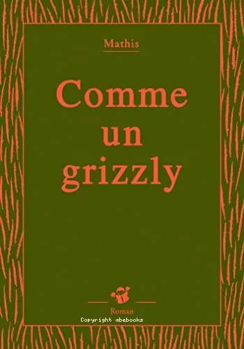 Comme un grizzly