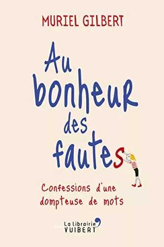 Au bonheur des fautes