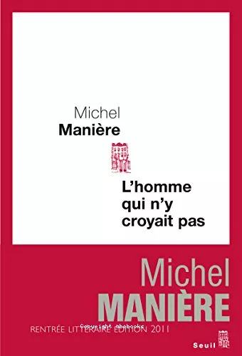 L'homme qui n'y croyait pas