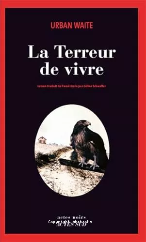 La terreur de vivre