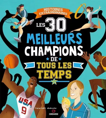 Les 30 meilleurs champions de tous les temps