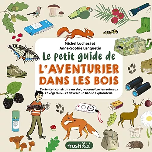 Le petit guide de l'aventurier dans les bois