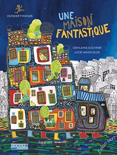 Une maison fantastique