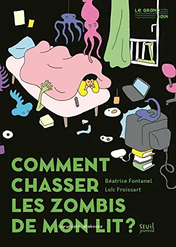 Comment chasser les zombis de mon lit ?