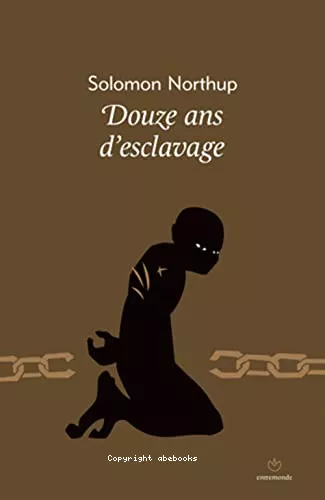 Douze ans d'esclavage